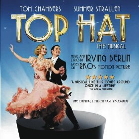 Top Hat The Musical (The Original London Cast Recording)