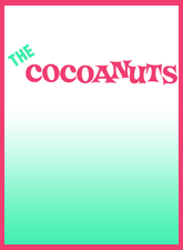 The Cocoanuts (Bedard Adaptation)