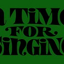 A Time For Singing