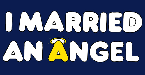 I Married An Angel