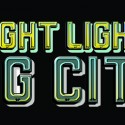 BRIGHT LIGHT, BIG CITY