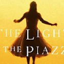 The Light in the Piazza The Light in the Piazza