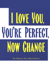 I Love You, You're Perfect, Now Change show poster