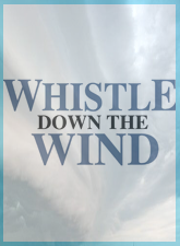 Whistle Down the Wind show poster