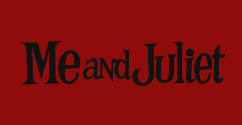 Me And Juliet