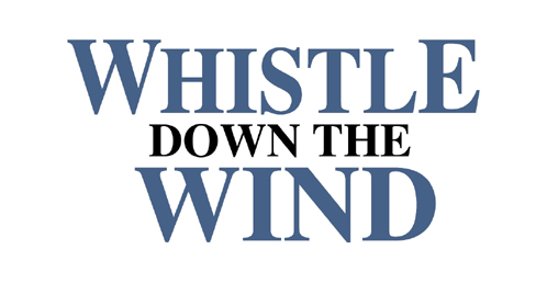 Whistle Down The Wind