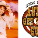 ANNIE GET YOUR GUN (Stone)